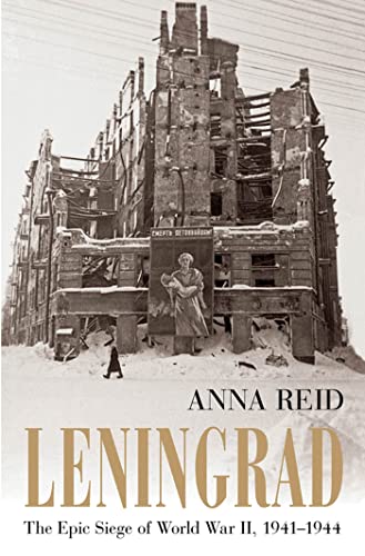 Imagen de archivo de Leningrad The Epic Siege of World War II, 1941-1944 a la venta por TextbookRush