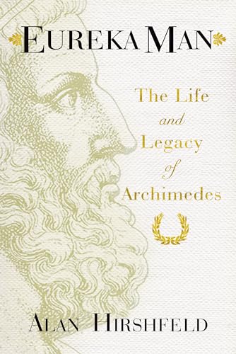 Beispielbild fr Eureka Man : The Life and Legacy of Archimedes zum Verkauf von Better World Books