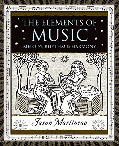 The Elements Of Music: Melody, Rhythm, And Harmony