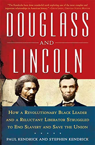 Stock image for Douglass and Lincoln: How a Revolutionary Black Leader & a Reluctant Liberator Struggled to End Slavery & Save the Union for sale by SecondSale