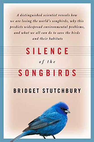 Beispielbild fr Silence of the Songbirds zum Verkauf von Ergodebooks