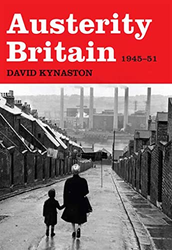 9780802716934: Austerity Britain, 1945-51