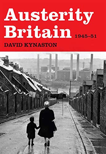 9780802716934: Austerity Britain, 1945-1951