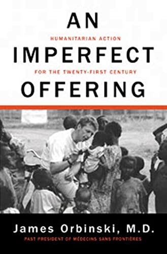 Stock image for An Imperfect Offering: Humanitarian Action for the Twenty-First Century for sale by Ergodebooks
