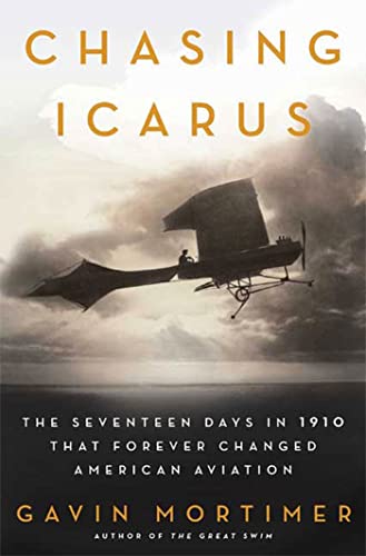 Imagen de archivo de Chasing Icarus : The Seventeen Days in 1910 That Forever Changed American Aviation a la venta por Better World Books