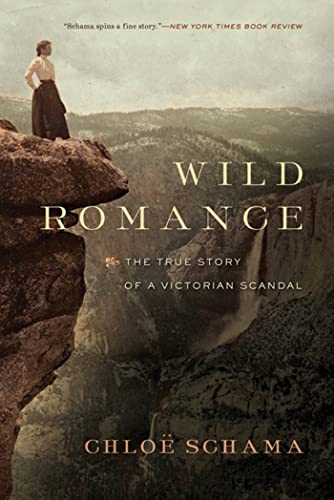 Stock image for Wild Romance : A Victorian Story of a Marriage, a Trial, and a Self-Made Woman for sale by Better World Books: West