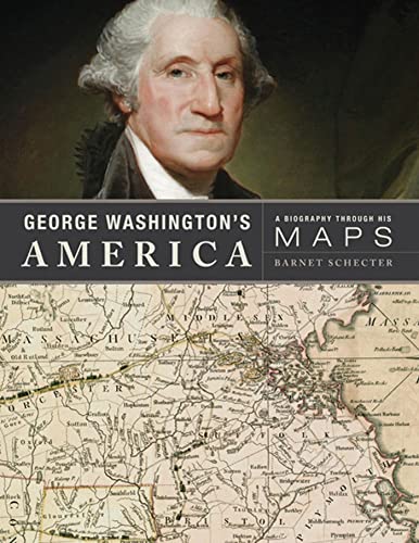 Stock image for George Washington's America: A Biography Through His Maps for sale by ThriftBooks-Dallas