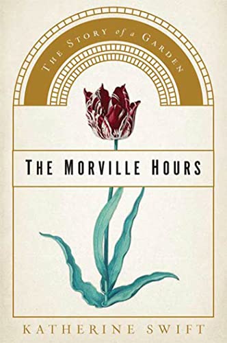 Beispielbild für The Morville Hours: The Story of a Garden zum Verkauf von Hippo Books