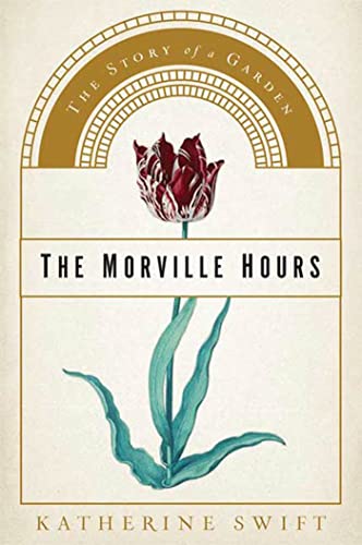 Stock image for The Morville Hours: The Story of a Garden for sale by ThriftBooks-Atlanta