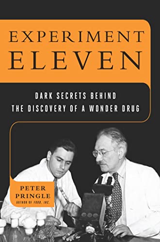 9780802717740: Experiment Eleven: Dark Secrets Behind the Discovery of a Wonder Drug