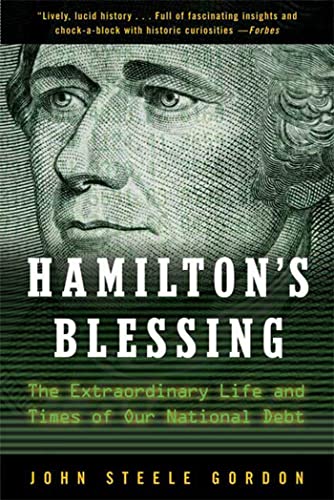 Beispielbild fr Hamilton's Blessing: The Extraordinary Life and Times of Our National Debt zum Verkauf von BooksRun