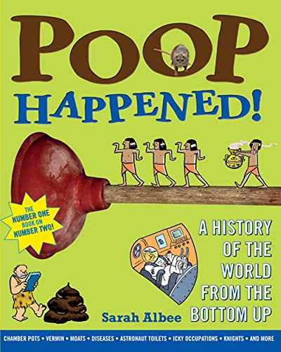 9780802720771: Poop Happened!: A History of the World from the Bottom Up