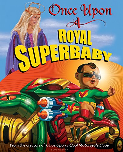 Beispielbild fr Once upon a Royal Superbaby zum Verkauf von Better World Books: West