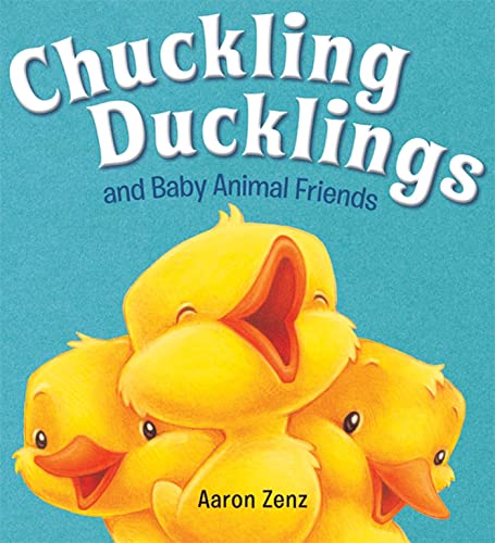 Beispielbild fr Chuckling Ducklings and Baby Animal Friends zum Verkauf von Better World Books