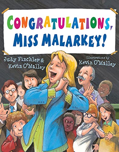 Congratulations, Miss Malarkey! (9780802722935) by O'Malley, Kevin; Finchler, Judy