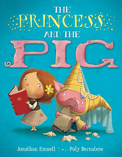 Beispielbild fr The Princess and the Pig zum Verkauf von SecondSale