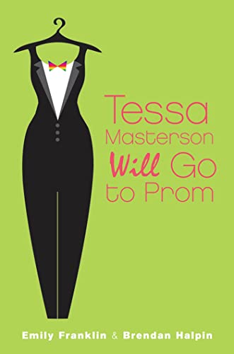 Beispielbild fr Tessa Masterson Will Go to Prom zum Verkauf von Better World Books