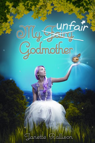 Stock image for My Unfair Godmother for sale by SecondSale