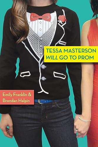 Beispielbild fr Tessa Masterson Will Go to Prom zum Verkauf von Wonder Book