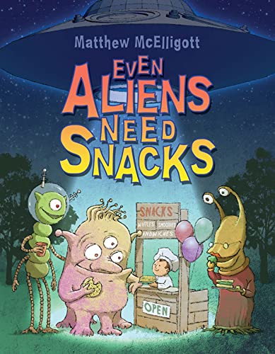 Stock image for Even Aliens Need Snacks for sale by HPB-Ruby