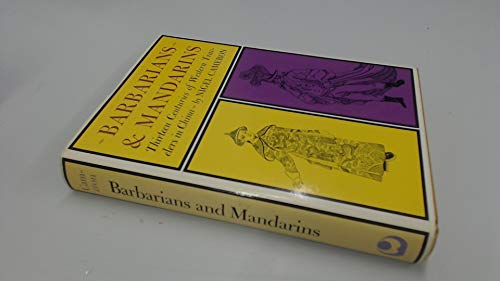 Beispielbild fr Barbarians and Mandarins : Thirteen Centuries of Western Travelers in China zum Verkauf von Better World Books