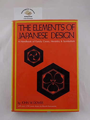 Beispielbild fr The elements of Japanese design;: A handbook of family crests, heraldry & symbolism zum Verkauf von Better World Books Ltd