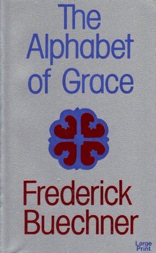 9780802724809: The Alphabet of Grace