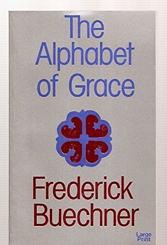 9780802724809: The Alphabet of Grace