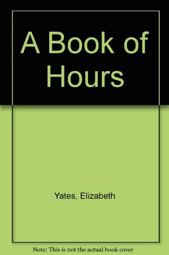 9780802724847: A Book of Hours