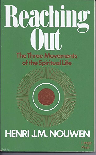9780802725134: Reaching Out: The Three Movements of the Spiritual Life