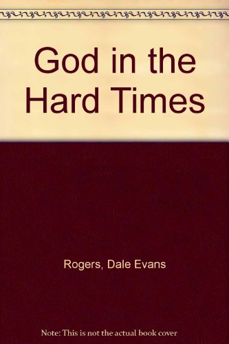 9780802725165: God in the Hard Times