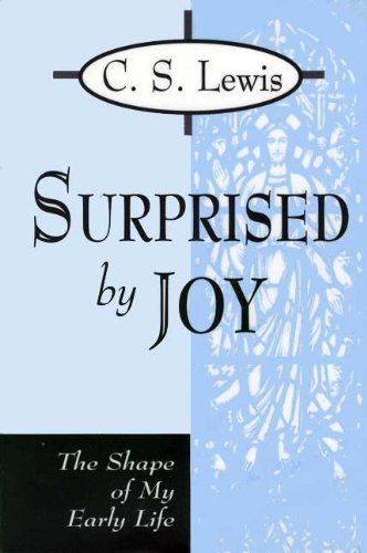 9780802725363: Surprised by Joy: The Shape of My Early Life