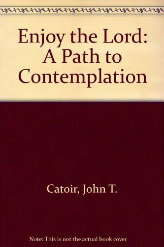 Beispielbild fr Enjoy the Lord: A Guide to Contemplation - Large Print zum Verkauf von Bay Used Books