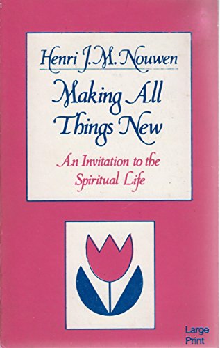 Imagen de archivo de Making All Things New: An Invitation to the Spiritual Life a la venta por Ergodebooks