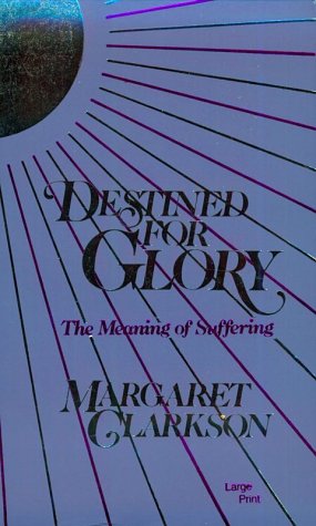 9780802725875: Destined for Glory: The Meaning of Suffering
