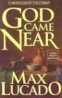 Stock image for God Came Near (Walker Large Print Books) for sale by SecondSale