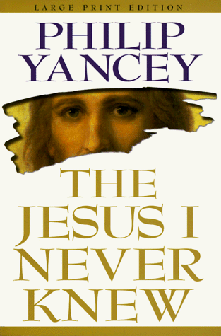 Beispielbild fr The Jesus I Never Knew [Large Print] zum Verkauf von Wonder Book