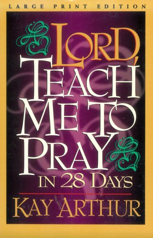 Stock image for Lord, Teach Me to Pray in 28 Days (Walker Large Print Books) for sale by Wonder Book