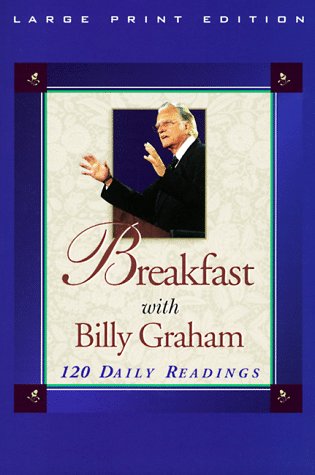 Imagen de archivo de Breakfast with Billy Graham: 120 Daily Readings (Walker Large Print Books) a la venta por ZBK Books