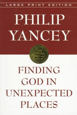 Beispielbild fr Finding God in Unexpected Places (Walker Large Print Books) zum Verkauf von Nealsbooks