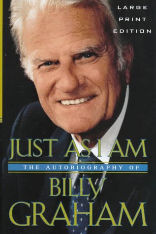 Stock image for Just As I Am : The Autobiography of Billy Graham for sale by Better World Books: West