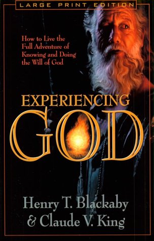 Stock image for Experiencing God : How to Live the Full Adventure of Knowing and Doing the Will of God for sale by Better World Books