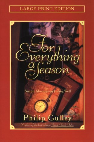 Beispielbild fr For Everything a Season: Simple Musings on Living Well (Walker Large Print Books) zum Verkauf von Wonder Book