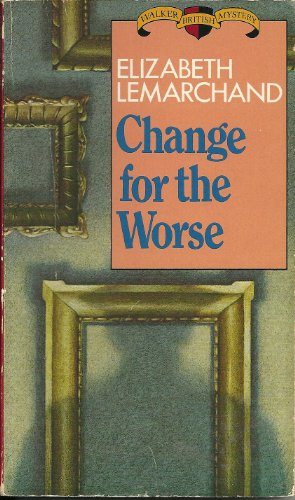 Stock image for Change for the Worse for sale by Better World Books