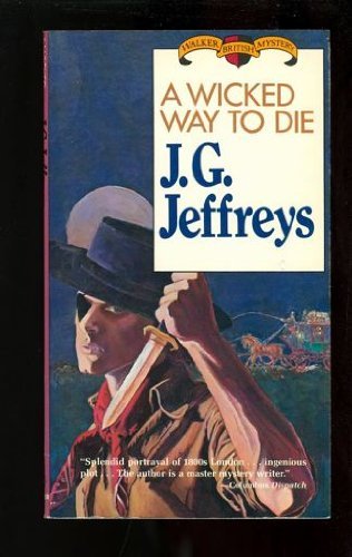 A Wicked Way to Die (9780802730329) by Jeffreys, J. G.