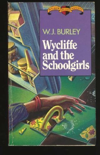 9780802730640: Wycliffe and the Schoolgirls (British Mystery Series)