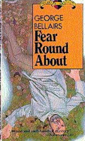 Fear Round About (9780802731203) by George Bellairs