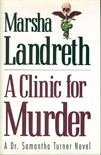 9780802732415: A Clinic for Murder (A Dr. Sam Turner Mystery)