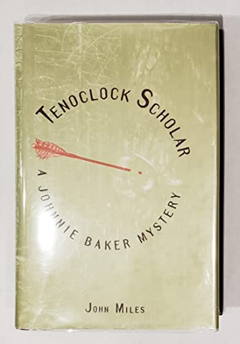 TEN O'CLOCK SCHOLAR: A Johnnie Baker Mystery