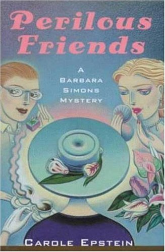 Perilous Friends; A Barbara Simons Mystery.